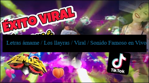 Letras ámame / Los llayras / Viral / Sonido Famoso en Vivo